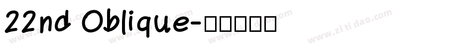 22nd Oblique字体转换